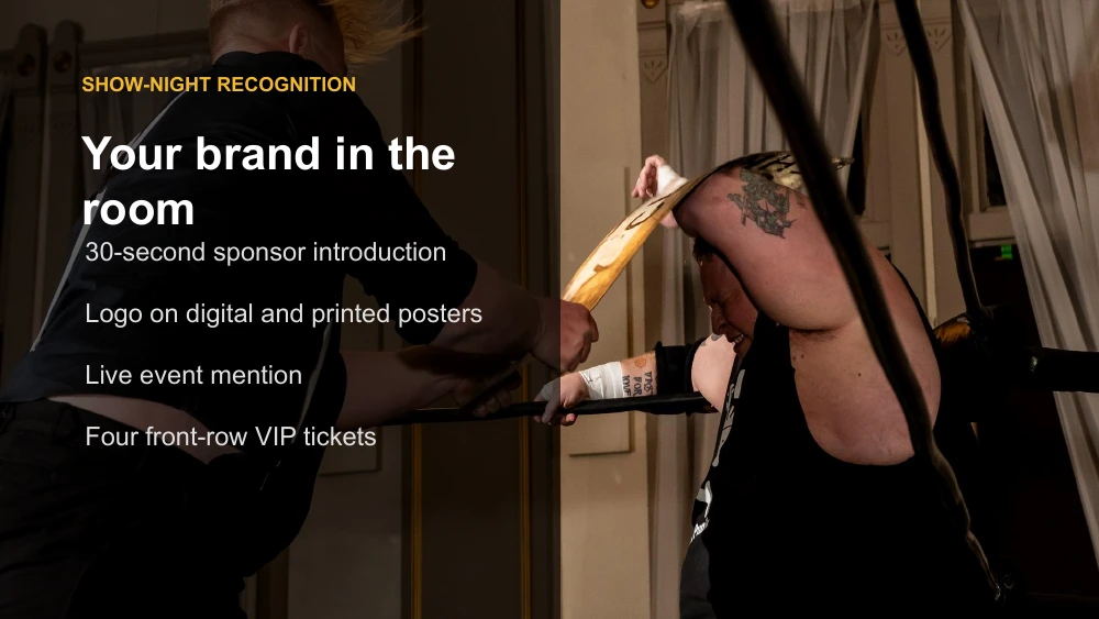 Slide 4. Your brand in the room. A 30-second introduction, poster logos, live event mention, and four front-row VIP tickets.